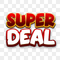 Super Deals!